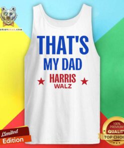 Premium Harris Walz 2024 That's My Dad Tank-top