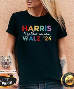 Premium Harris Walz Together We Can Walz '24 V-neck