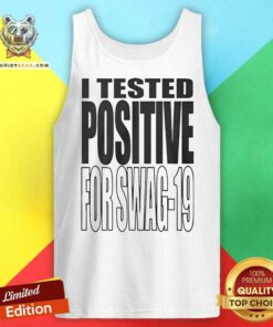 Premium I Tested Positive For Swag-19 Tank-top