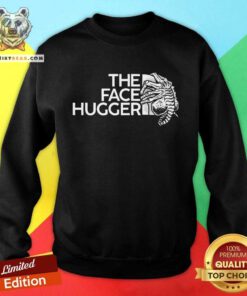 Premium The Face Hugger Sweatshirt