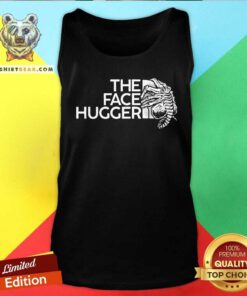 Premium The Face Hugger Tank-top