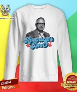 Pretty America’s Dad Tim Walz Sweatshirt