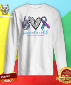 Pretty Peace Love Life Suicide Prevention Awareness Sweatshirt