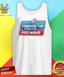 Pretty Tampon Tim Stops The Governor Tim Walz Tank-top