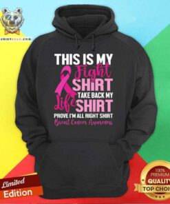 Pretty This Is My Fights Take Back My Life Breast Cancer Awareness Hoodie
