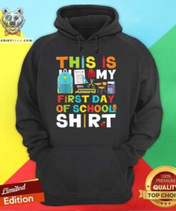 Pretty This Is My First Day Of School Hoodie