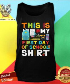 Pretty This Is My First Day Of School Tank-top