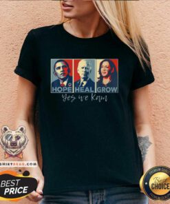 Top Hope Heal Grow Yes We Know V-neck