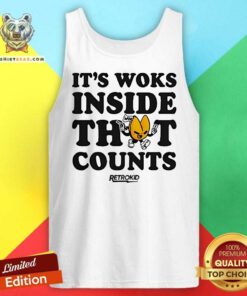 Top It’s Woks Inside That Counts Tank-top