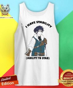 Top Majibomber Tumblr I Have Stability Ability To Tank-top