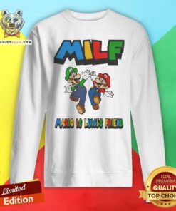 Top Milf Mario Is Luigi’s Friend Sweatshirt