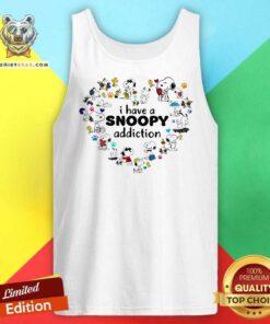 Awesome I Have A Snoopy Addiction Tank-top