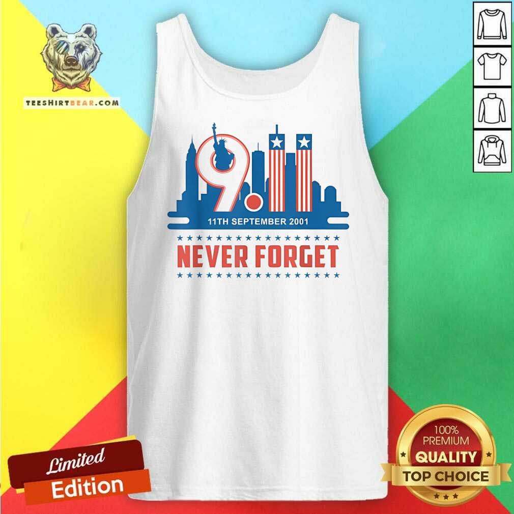 Awesome Never Forget September 11 2001 Memorial Day American Flag Tank-top