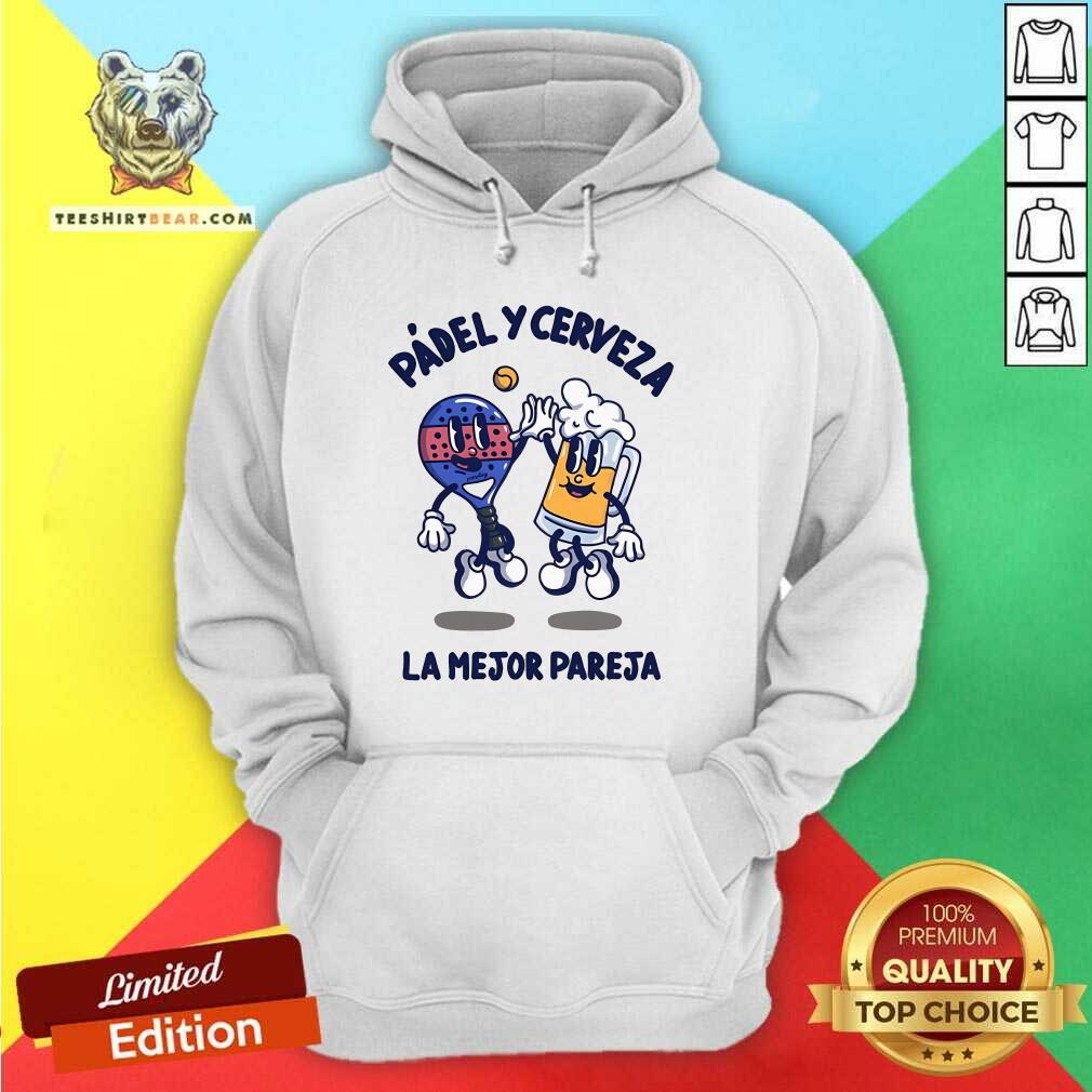 Awesome Padel Y Cerveza La Mejor Pareja Hoodie