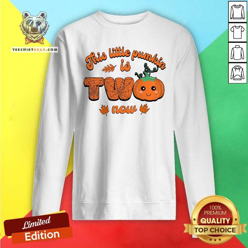 Awesome This Little Pumpkin Is Two Now Fall Halloween Sweatshirt