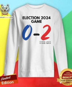 Awesome Trump You Missed Again Election 2024 Game 0-2 Sweatshirt