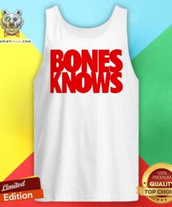 Funny Jon Jones Wearing Bones Knows Tank-top
