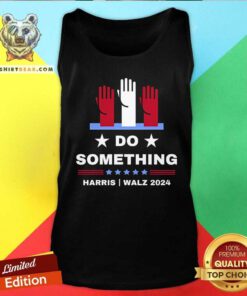 Funny Kamala Harris Do Something For The People Tank-top