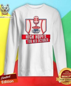 Good 94wip High Hopes For Red October Sweatshirt