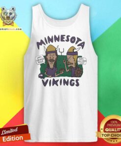 Good Beavis And Butt-Head X Minnesota Vikings Rule Tank-top