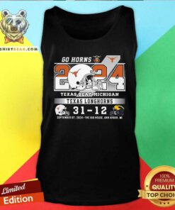 Good Go Horns Texas Beat Michigan 31-12 Tank-top