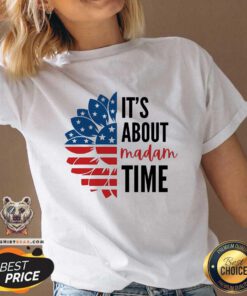 Good It's About Madam Time Sunflower Elections V-neck