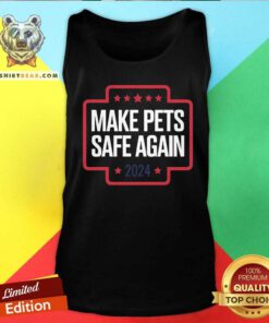 Good Make Pets Safe Again Tank-top