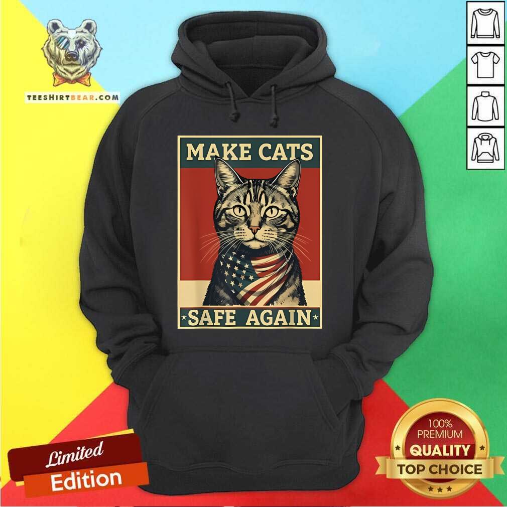 Hot 2024 Presidential Election Make Cats Safe Again Hoodie