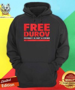 Hot Free Durov Privacy Is Not A Crime Hoodie