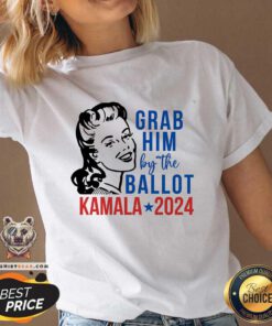 Hot Grab Him By The Ballot Kamala Harris 2024 V-neck