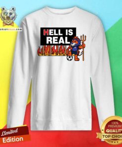 Hot Hell Is Real Sign Cartoon Lion Sweatshirt