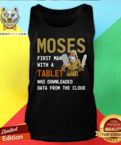 Hot Moses First Man With A Tablet Who Downloaded Data From The Cloud Tank-top