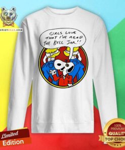 Hot Snoopy Girls Love That I've Read The Bell Jar Sweatshirt