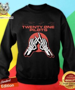 Nice 2024 To Feel Some Control Twenty One Pilots Skeleton Hands Sweatshirt