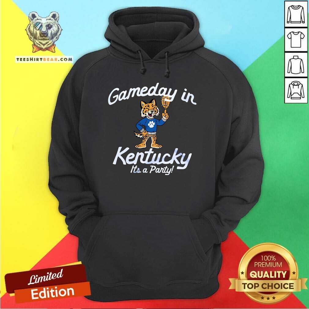 Nice Gameday In Kentucky It's A Party Hoodie