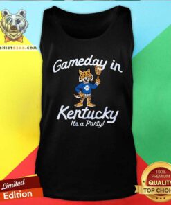 Nice Gameday In Kentucky It's A Party Tank-top