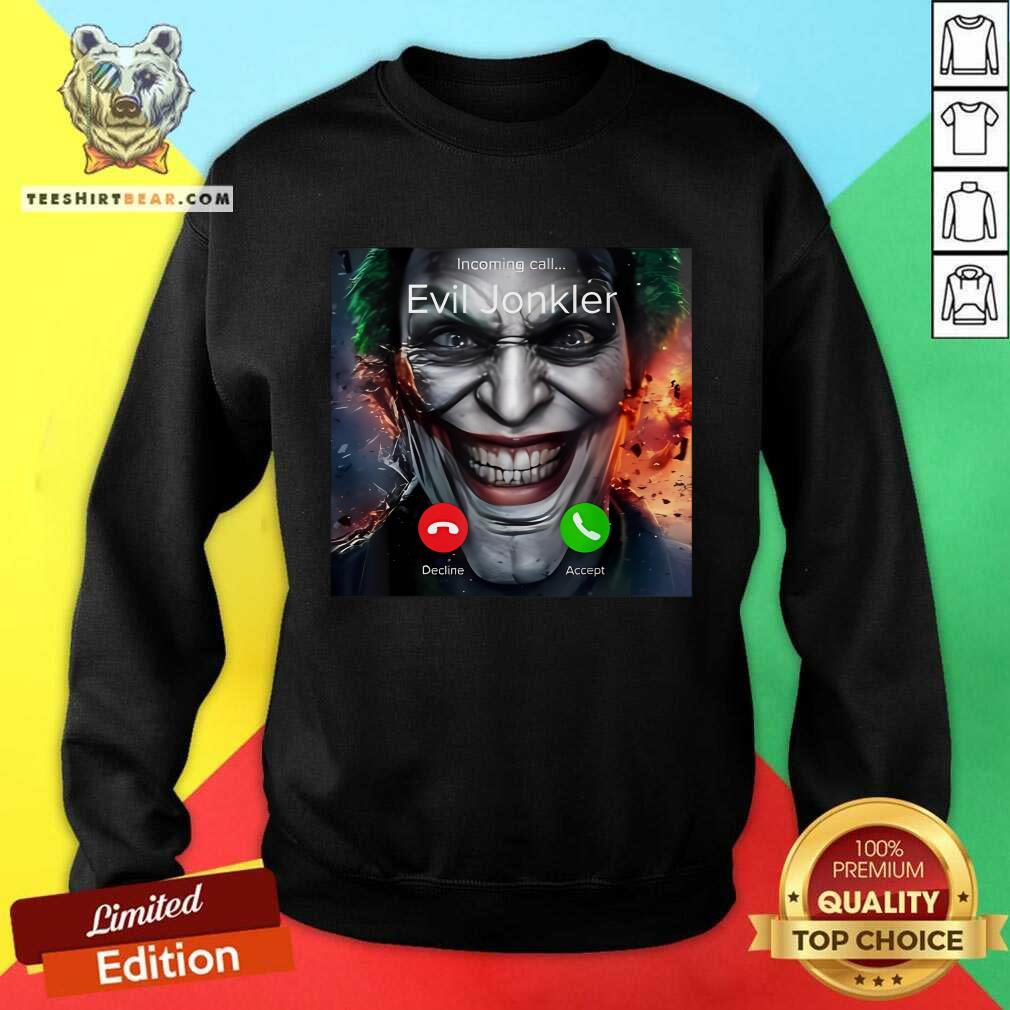 Nice Humor Horror Incoming Call From Evil Jonkler Halloween Sweatshirt