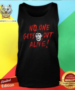 Nice No One Gets Out Alive Tank-top
