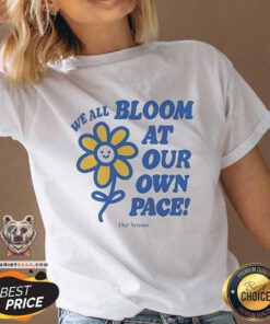 Nice Ourseasns We All Bloom At Our Own Pace Flower V-neck
