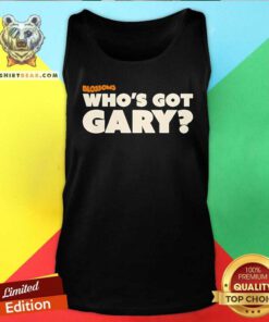 Official Blossoms Who’s Got Gary Tank-top