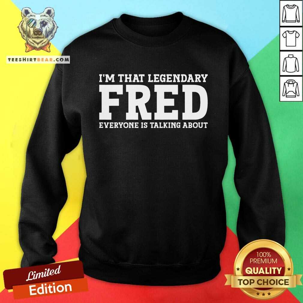Official Fred Personal Name First Name Fred Sweatshirt