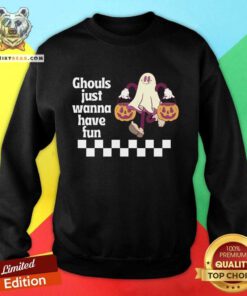 Official Ghouls Just Wanna Have Fun Halloween Sweatshirt
