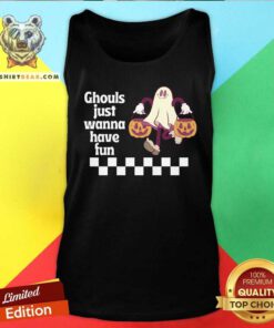 Official Ghouls Just Wanna Have Fun Halloween Tank-top
