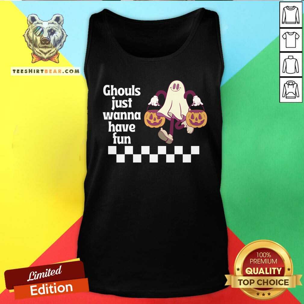 Official Ghouls Just Wanna Have Fun Halloween Tank-top