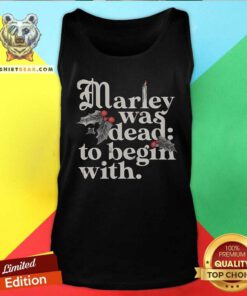 Official Marley Was Dead To Begin With Tank-top