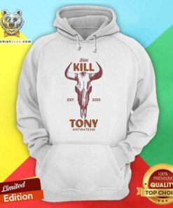 Official Watch Kill Tony Austin Texas Est 2013 Hoodie