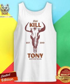 Official Watch Kill Tony Austin Texas Est 2013 Tank-top