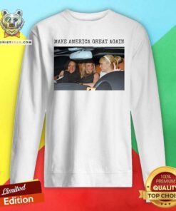 Original Make America Great Again Britney Hilton Sweatshirt