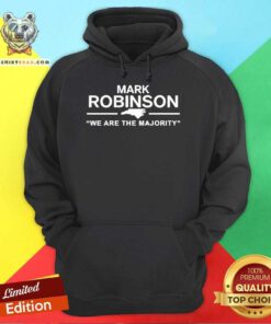 Original Mark Robinson We Are The Majority Hoodie