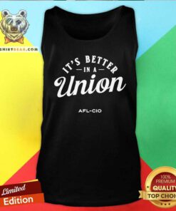 Original Nneka Wearing It's Better In A Union Afl-Cio Tank-top